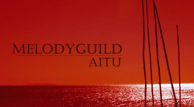 Melodyguild ‘Aitu EP’ now on Bandcamp
