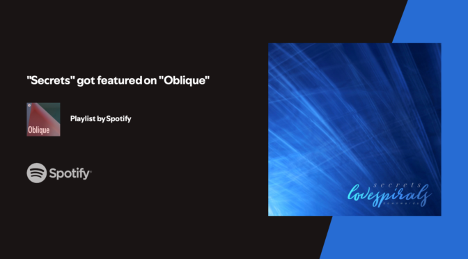 Spotify Adds Secrets To Oblique Playlist